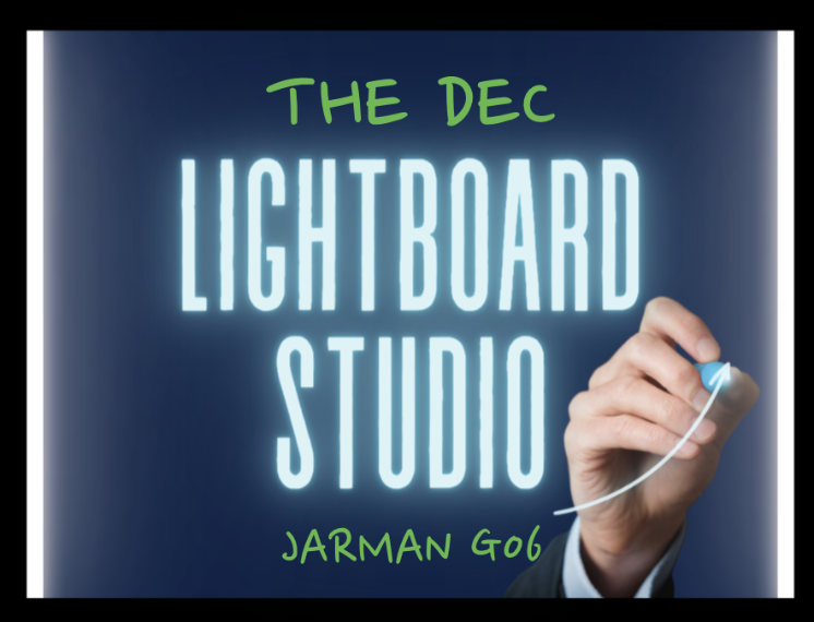 - Promotional graphic for “The DEC Lightboard Studio.” The design features bright neon-style text on a dark blue background, with a hand holding a glowing marker drawing an arrow upward. The text “Jarman G06” appears at the bottom in green, indicating the studio’s location.